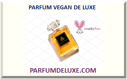 PARFUM VEGAN DE LUXE 2024